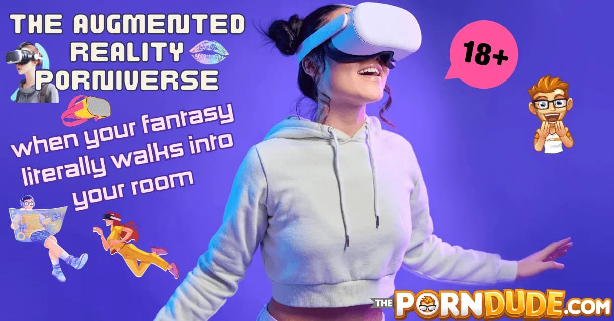 The-Augmented-Reality-Porniverse-When-Your-Fantasy-Literally-Walks-Into-Your-Roompng