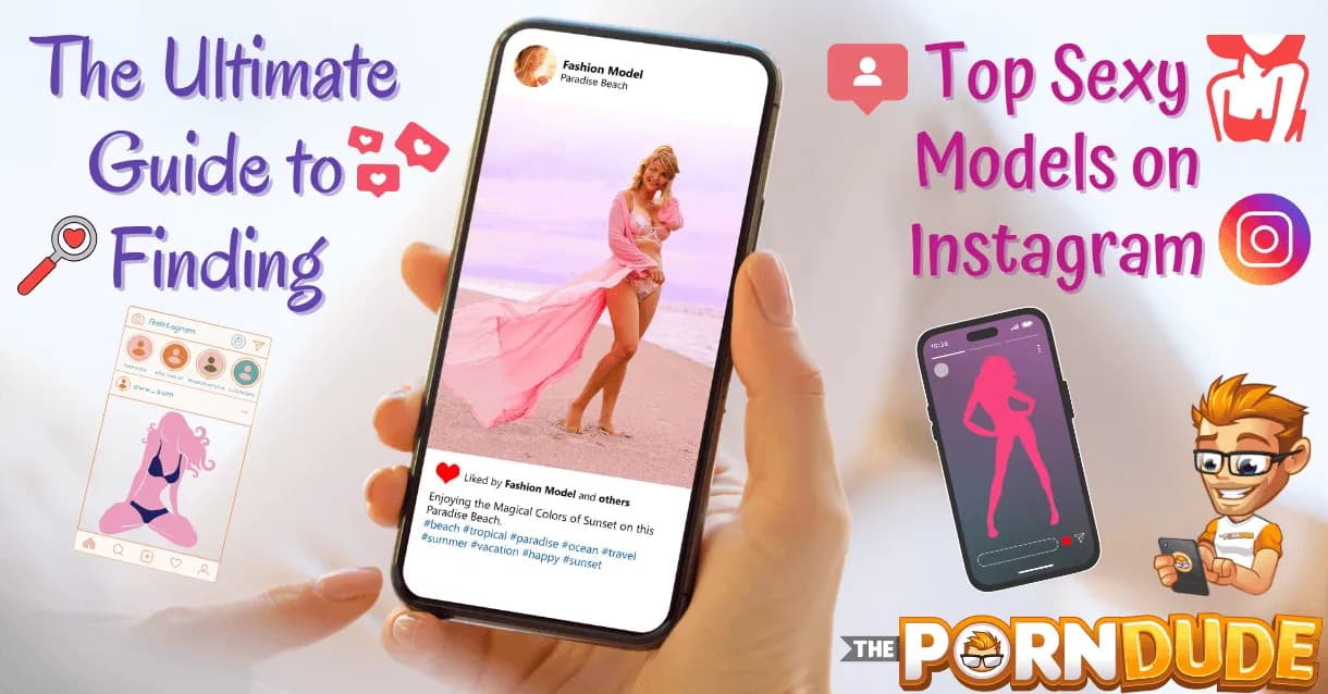 The-Ultimate-Guide-to-Finding-Top-Sexy-Models-on-Instagram-1png
